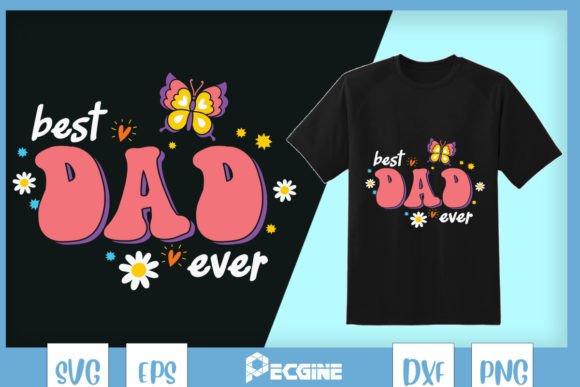 Best Dad Ever Flower Butterfly